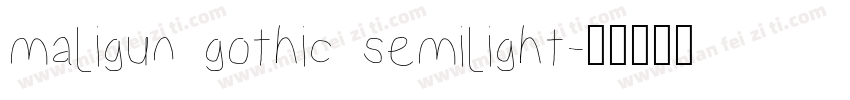 maligun gothic semilight字体转换